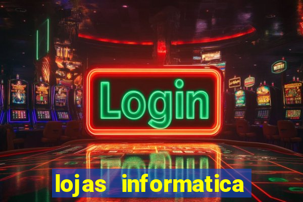 lojas informatica em recife